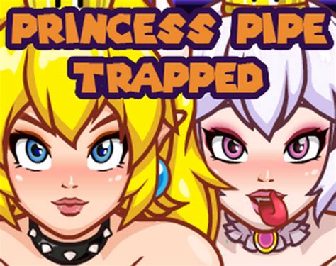 princess pipe trapped